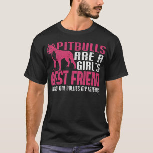 Camiseta Meninas Pitbulls Melhor Amiga Ninguém Torra Amigos