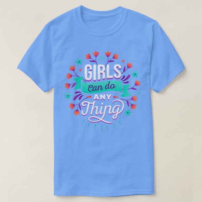 Camiseta Meninas Podem Fazer Tudo Que As Mulheres Empoderam (Frente do Design)
