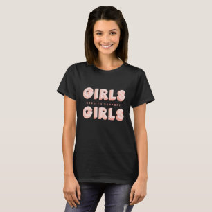 Camiseta "Meninas precisam apoiar garotas"