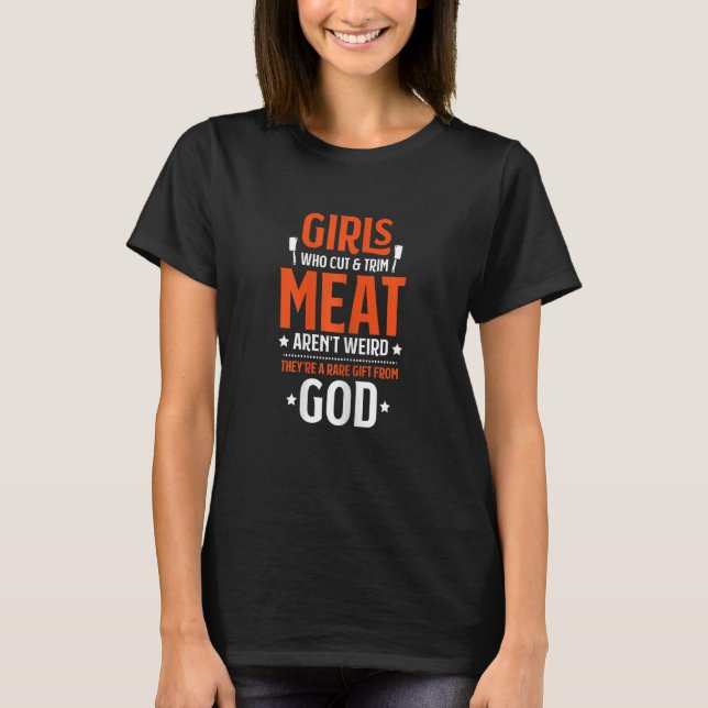 Camiseta Meninas Que Cortam E Cortam Carniceiro (Frente)