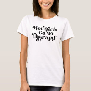 Camiseta Meninas Quentes Vão Para A Terapia