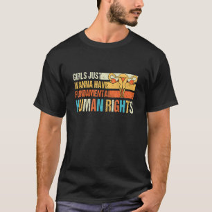Camiseta Meninas Só Querem Direitos Fundamentais Para Mulhe
