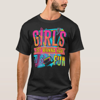 Camiseta Meninas só querem diversão dos anos 80 no estilo 7