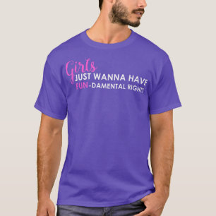 Camiseta Meninas Só Querem Ter Direitos Fundamentais2498