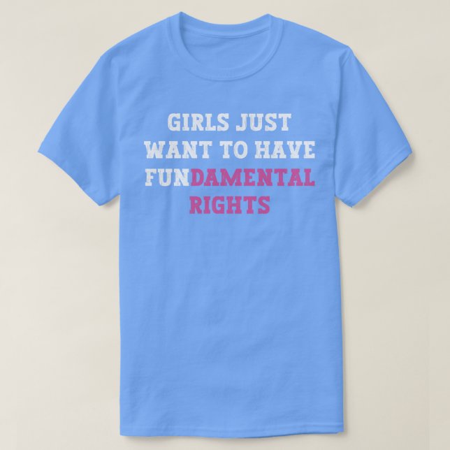 Camiseta Meninas Só Querem Ter Direitos Fundamentais 101 (Frente do Design)