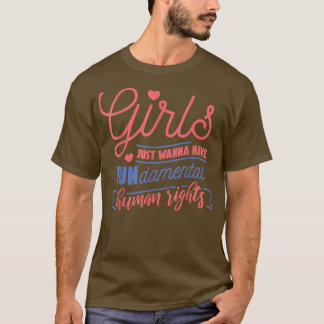 Camiseta Meninas Só Querem Ter Direitos Fundamentais Engraç