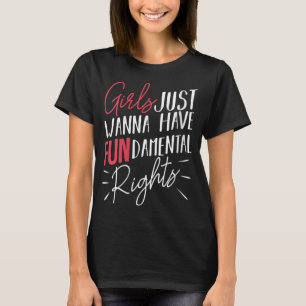 Camiseta Meninas Só Querem Ter Direitos Fundamentais Gênero