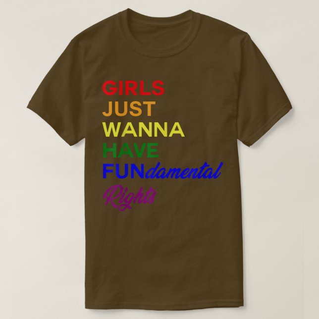 Camiseta Meninas Só Querem Ter Direitos Fundamentais Lgbt F (Frente do Design)