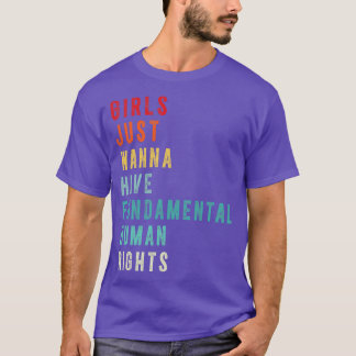 Camiseta Meninas Só Querem Ter Direitos Humanos Fundamentai
