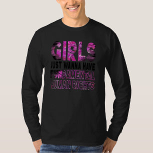 Camiseta Meninas Só Querem Ter Direitos Humanos Fundamentai