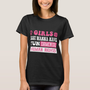 Camiseta Meninas só querem ter direitos humanos fundamentai