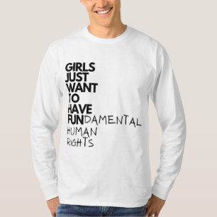 Camiseta Meninas Só Querem Ter Direitos Humanos Fundamentai