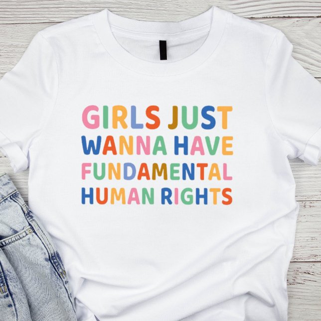 Camiseta Meninas Só Querem Ter Direitos Humanos Fundamentai (Criador carregado)
