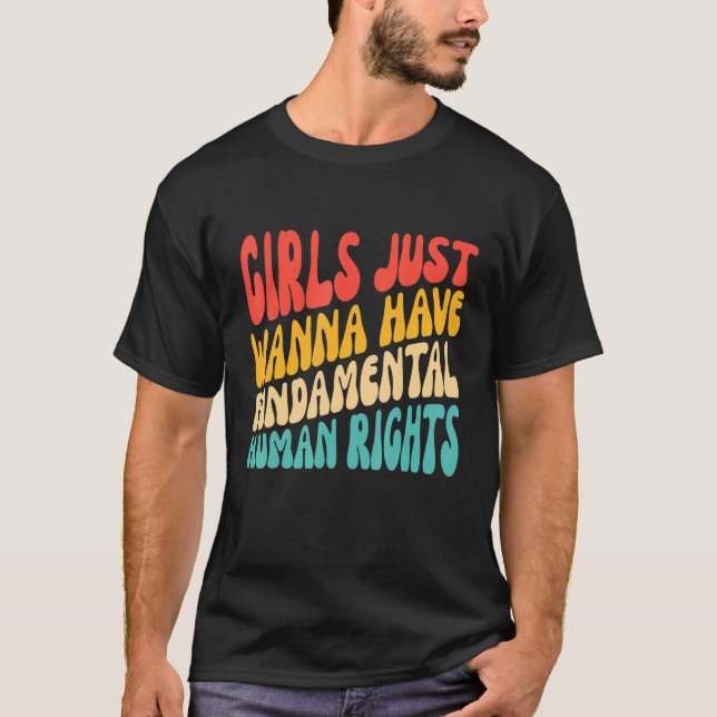 Camiseta Meninas Só Querem Ter Direitos Humanos Fundamentai (Frente)