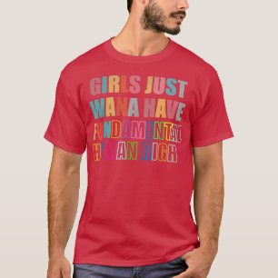 Camiseta Meninas Só Querem Ter Direitos Humanos Fundamentai