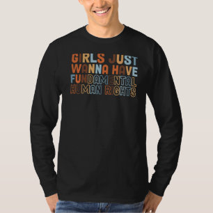 Camiseta Meninas Só Querem Ter Mulheres Feministas Fundamen