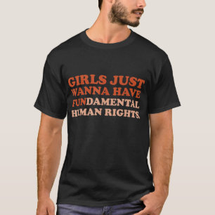 Camiseta Meninas Só Querem Ter Um Fã De Direitos Humanos Fu