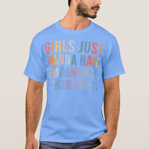 Camiseta Meninas Só Querem Ter Um Fã De Direitos Humanos Fu