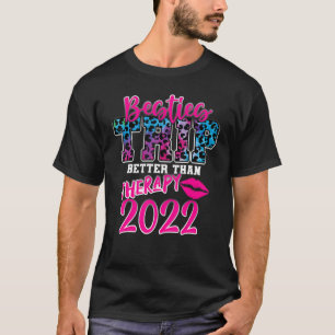 Camiseta Meninas Trip 2022 Melhor Que Besties Terapêuticas