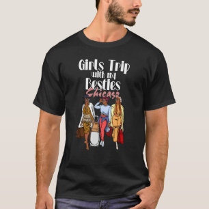 Camiseta Meninas Trip Chicago Besties Para Melanin Black Va