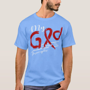 Camiseta Meningite Consciência Meu Deus É Mais Forte Neste 