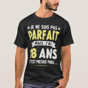 Camiseta Menino de 18 anos, humor de aniversário de menina 