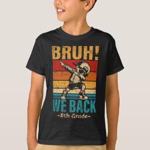 Camiseta Menino de 8ª série Dabbing Bruh Nós estamos de vol