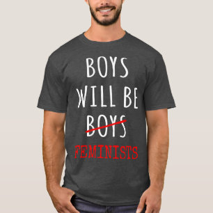 Camiseta Meninos Feministas Serão Feministas