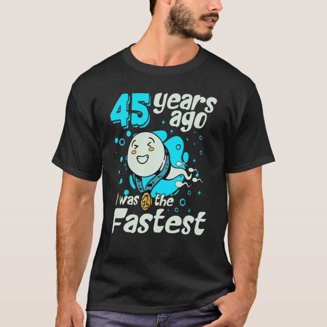 Camiseta Meninos Há 45 Anos Eu Era O Quarenta E Cinco Anos  (Frente)