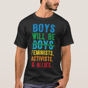 Camiseta Meninos Serão Feministas Ativistas E Aliados 2