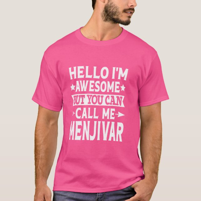 Camiseta Menjivar Surname Me Chame De Sobrenome Da Família  (Frente)