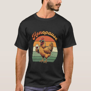 Camiseta Menopausa Engraçada Henopausa Frango Vintage Bebid