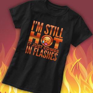 Camiseta Menopause Hot Flash Engraçado T-Shirt