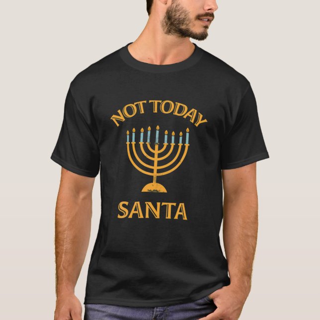 Camiseta Menorah Hoje Não Papai noel Engraçado Hanukkah Paj (Frente)