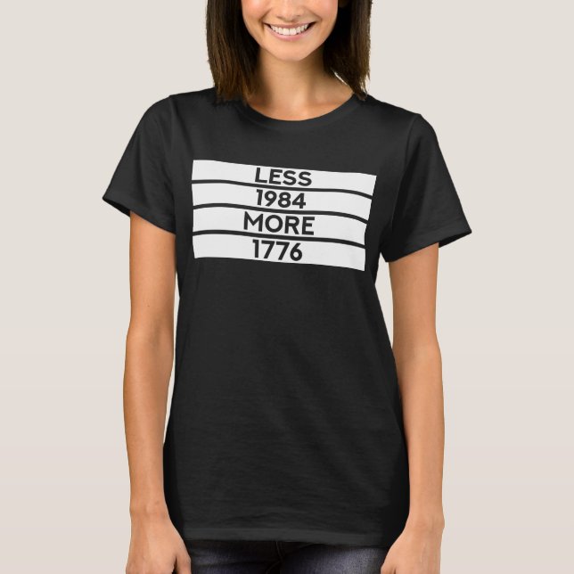 Camiseta Menos 1984 Mais 1776 (Pensador Livre Patriótico) (Frente)
