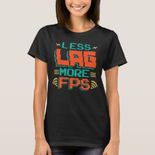 Camiseta Menos Atraso Mais FPS Video Game Hardcore Geek
