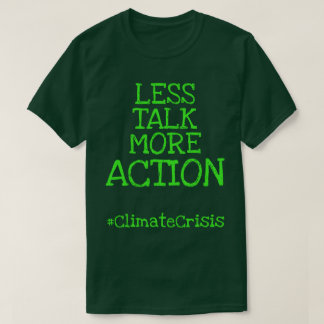 Camiseta Menos conversa mais ação #ClimateCrisis