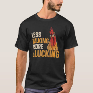 Camiseta Menos conversa, mais cacarejo para um Criador de F