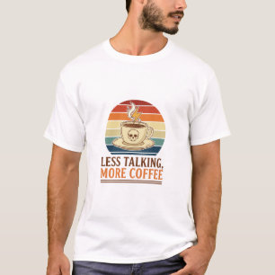 Camiseta Menos conversa, mais café.