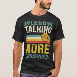 Camiseta Menos Conversa Mais Jardinagem Estilo Retro Vintag