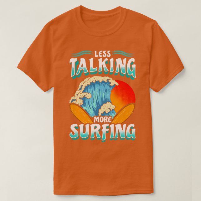 Camiseta Menos Conversa Mais Surf Surfista (Frente do Design)