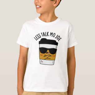 Camiseta Menos Conversa Mo Joe Funny Café Pun
