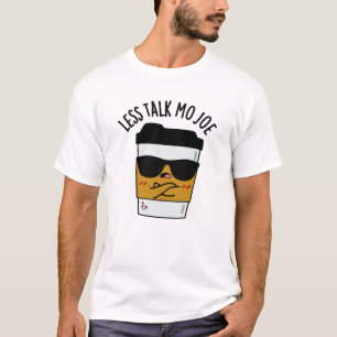 Camiseta Menos Conversa Mo Joe Funny Café Pun