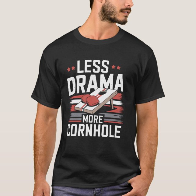 Camiseta Menos Drama Mais Cornhole (Frente)