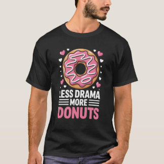 Camiseta Menos Drama Mais Donuts Donut Engraçado
