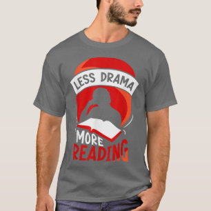 Camiseta Menos drama Mais Lendo Ditos De Motivação Esportiv