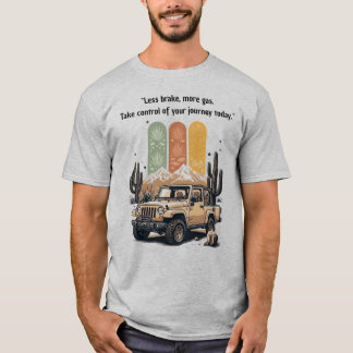 Camiseta "Menos Freio, Mais Aceleração" Aventura Retro de J