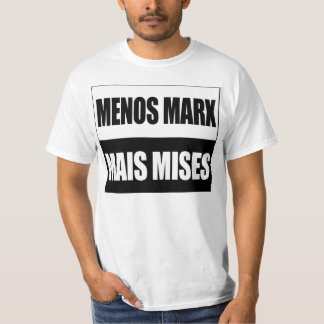 Camiseta Menos Marx Mais Mises
