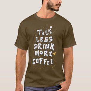 Camiseta Menos Papo Mais Café Citação Divertida Amante de C