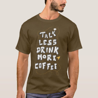 Camiseta Menos Papo Mais Café Citação Divertida Amante de C